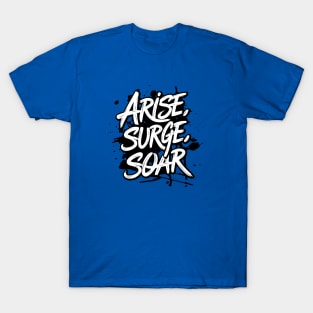 Arise and Render Service to Humanity - Baha'i Faith T-Shirt